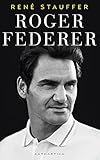 Roger Federer: A Biografia (Portuguese Edition)