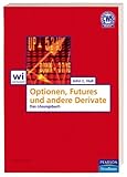 Lösungsbuch: Optionen, Futures und andere Derivate: Das Lösungsbuch (Pearson Studium - Economic BWL)