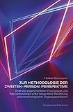 Zur Methodologie der Zweiten-Person-Perspektive: Kritik der experimentellen Psychologie und Neurophysiologie unter besonderer Beachtung phänomenologischer Zugangspositionen (Epistemata Philosophie)