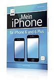 Mein iPhone - Für iPhone 6 und 6 Plus (iOS 8) - sowie iPhone 5s, 5c, 4S; EXTRAKAPITEL Datenschutz und S