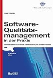 Software-Qualitätsmanagement in der Praxis: Software-Qualität durch Führung und Verbesserung von Softw