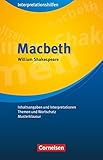 Cornelsen Senior English Library - Literatur - Ab 11. Schuljahr: Macbeth: Interpretationshilfen - Inhaltsangaben und Interpretationen - Themen und Wortschatz - Musterk