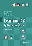 Learning C# by Programming Games (English Edition)