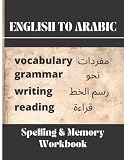 English to Arabic: Arabic Vocabulary Language Learning for Adults & Kids - Translate and Memorize Common Arabic Words & Phrases & Conversational Arab