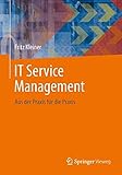 IT Service Management: Aus der Praxis für die Praxis (German Edition)