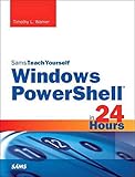 Sams Teach Yourself Windows PowerShell in 24 H