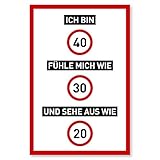 40 Geburtstag Schild als lustige Geburtstagskarte - Geschenk für Männer und Frauen - Deko für den 40er Geburtstag - 20 x 30