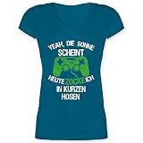 Nerd Geschenke - Heute zocke ich in kurzen Hosen grün weiß - XXL - Türkis - Nerd - XO1525 - Damen T-Shirt mit V