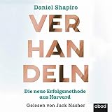 Verhandeln: Die neue Erfolgsmethode aus H
