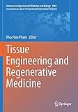 Tissue Engineering and Regenerative Medicine (Advances in Experimental Medicine and Biology, Band 1084)