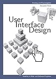 User - Interface - Design: Usability in Web- und Software-Projek