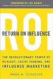 Schaefer, M: Return On Influence: The Revolutionary Pow