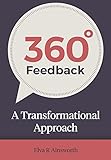 360 Degree Feedback: A Transformational Approach (English Edition)