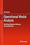 Operational Modal Analysis: Modeling, Bayesian Inference, Uncertainty Laws (English Edition)