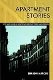 Apartment Stories: City and Home in 19th Century Paris and L
