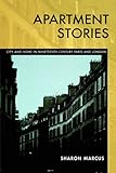 Apartment Stories: City and Home in 19th Century Paris and L