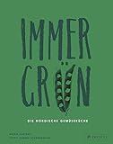 Immergrün: Die nordische Gemüseküche: Die nordische Gemüsekü
