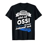 T-Shirt Ossi - Geschenk Ostdeutscher Witz Sachsen Spruch T-S