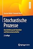 Stochastische Prozesse: Eine Einführung für Statistiker und Datenw