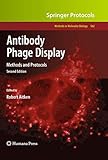 Antibody Phage Display: Methods and Protocols (Methods in Molecular Biology, 562, Band 562)