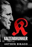 K - Kaltenbrunner (Der Verlust der Schwerkraft, Band 3)
