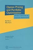 Korn, R: Options Pricing and Portfolio Optimization: Modern Methods of Financial Mathematics (Graduate Studies in Mathematics)