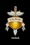 Paladin Notebook: DIN A5 Notizbuch 120 Blanke Seiten für Fantasy I Rollenspiel I Würfel I Brettspiel I Drachen I Kerker und Magie Fans - Notizheft I Klatte I Taschenbuch I Geschenk