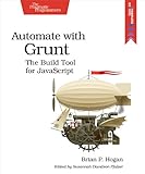 Automate with Grunt: The Build Tool for JavaScrip