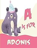 A is for Adonis: A Personalized Alphabet Book All About You with name Adonis letters A to Z, your child will hear all about their kindness,custom baby shower g