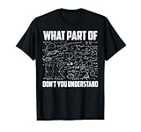 Lustiges Geschenk für Mathematiklehrer mit englischer Aufschrift 'What Part Of Don't You Understand' T-S