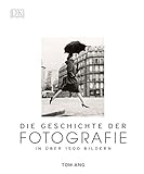Die Geschichte der Fotografie: In über 1500 B
