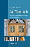 Das Türenbuch.: Fachwissen für Planung und Konstruk