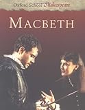 OXFORD MACBETH (Oxford School Shakespeare Series)