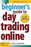 A Beginner's Guide To Day Trading Online 2nd E