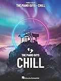 The Piano Guys - Chill: For Piano and C