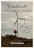 Windkraft in der Landschaft Ostfrieslands/Terminplaner (Wandkalender 2022 DIN A4 hoch)