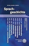 Sprachgeschichte (Kurze Einführungen in die germanistische Linguistik - KEGLI 13)
