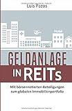 Geldanlage in REITs: Mit börsennotierten Beteiligungen zum globalen Immobilienp