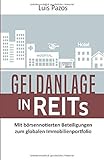 Geldanlage in REITs: Mit börsennotierten Beteiligungen zum globalen Immobilienp