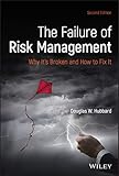 The Failure of Risk Management: Why It's Broken and How to Fix I