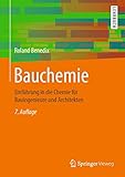 Bauchemie: Einführung in die Chemie für Bauingenieure und Architek
