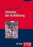 Literatur der Aufklärung (Literaturwissenschaft elementar, Band 3997)
