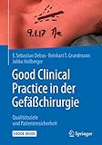 Good Clinical Practice in der Gefäßchirurgie: Q