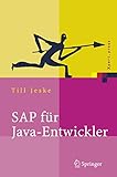 SAP für Java-Entwickler: Konzepte, Schnittstellen, Technologien (Xpert.press)