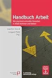 Handbuch Arbeit: Wie psychisch erkrankte Menschen in Arbeit kommen und bleiben (Fachwissen)