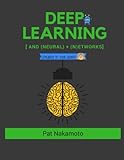 Neural Networks and Deep Learning: Neural Networks and Deep Learning, Deep Learning explained to your granny (Machine Learning)