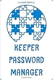 keeper password manager: A Premium Journal And Logbook To Protect and Organizer for All Your Passwords and Shit (Modern Password Keeper, Vault, ... keys, password manager) 6' x 9' made in US