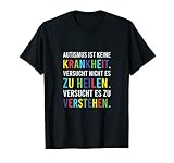 Autisten Bewusstsein Outfit Autismus Ist Keine Krankheit T-S