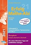 Erfolg im Mathe-Abi 2021 Hessen Grundkurs Prüfungsteil 2: Wissenschaftlicher T