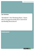 'Denkhüte' (Six Thinking Hats) - Kann diese Gruppentechnik den Unterricht nachhaltig bereichern?